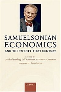 Samuelsonian Economics and the Twenty-first Century (Hardcover)