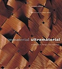 Immaterial/Ultramaterial: Architecture, Design, and Materials (Paperback, 2, Revised)