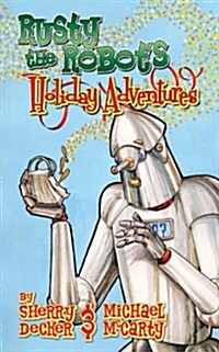 Rusty the Robots Holiday Adventures (Paperback, 2)