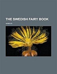 The Swedish Fairy Book (Paperback)