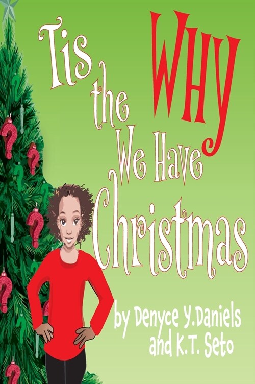 Tis the Why We Have Christmas (Hardcover)