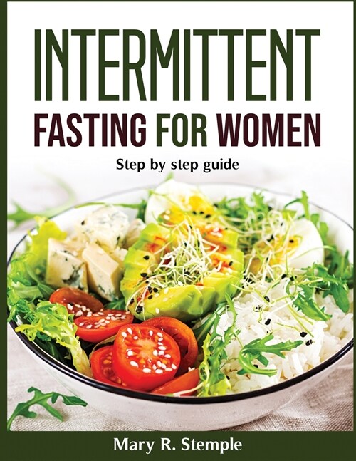 Intermittent Fasting for Women: Intermittent Fasting for Women (Paperback)
