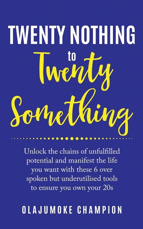 Twenty Nothing To Twenty Something (Paperback)