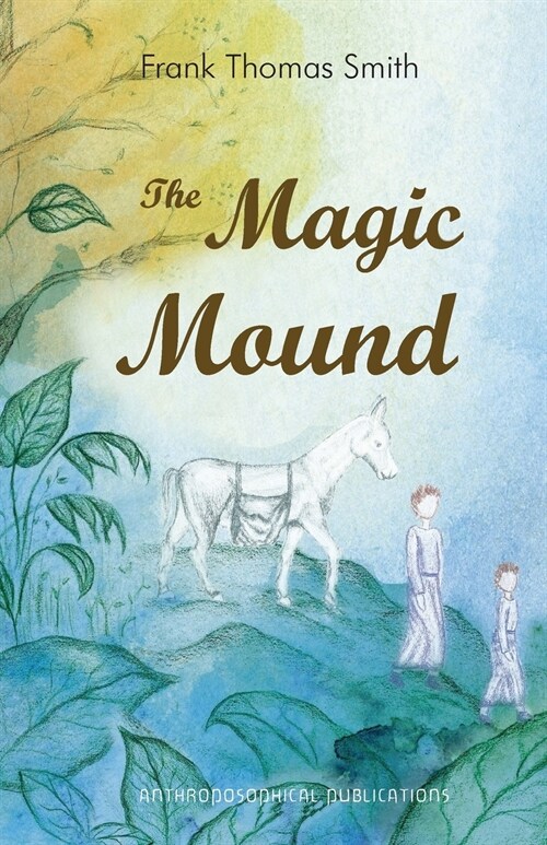 The Magic Mound (Paperback)