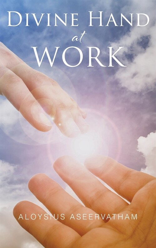 Divine Hand at Work (Hardcover)