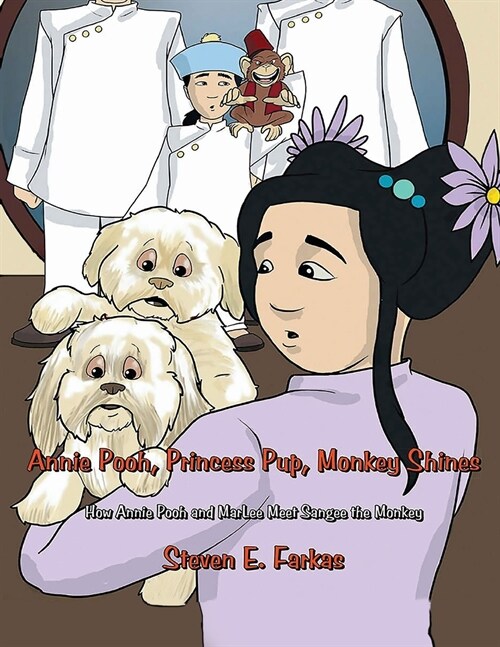Annie Pooh, Princess Pup, Monkey Shines: How Annie Pooh and MarLee Meet Sangee the Monkey (Paperback, Revised)