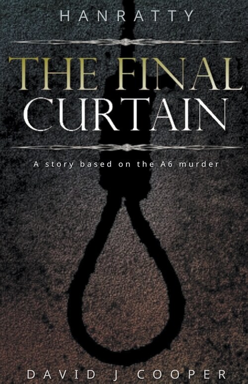 Hanratty - The Final Curtain (Paperback)