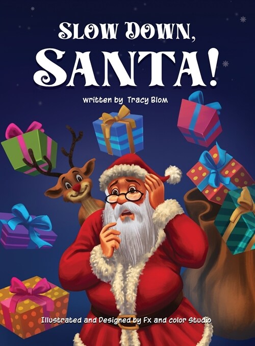 Slow Down Santa! (Hardcover)