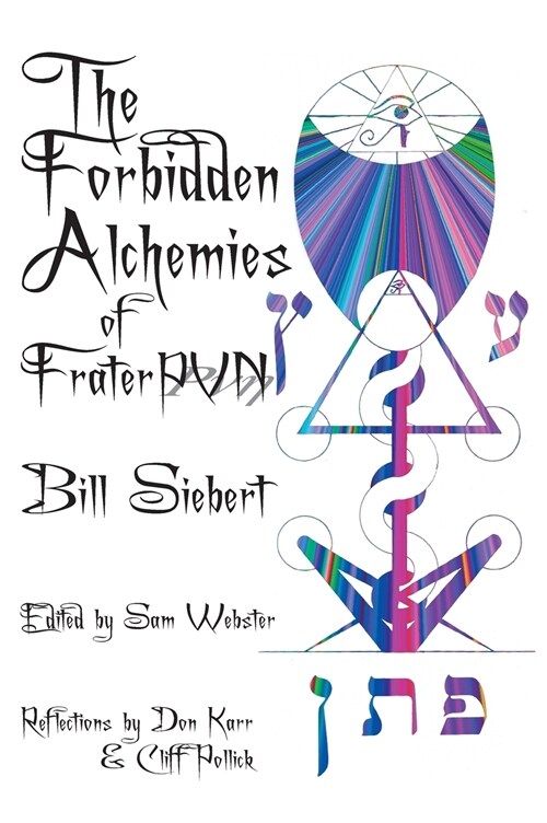 The Forbidden Alchemies of Frater PVN (Hardcover)