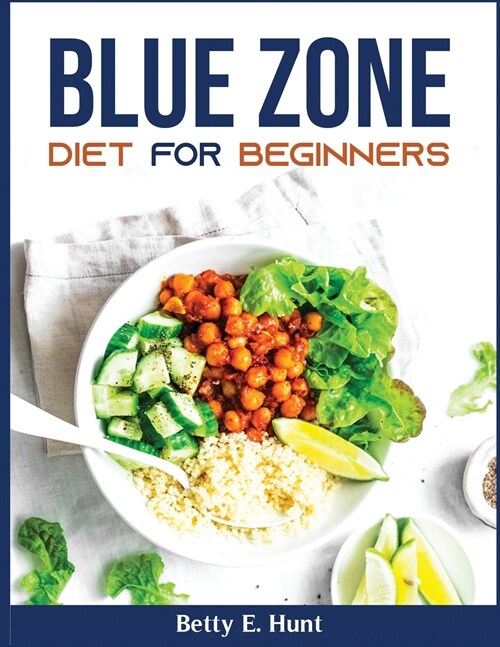 Blue zone diet for beginners (Paperback)