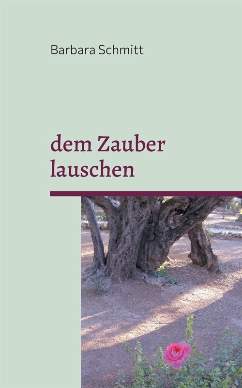 dem Zauber lauschen: meine sch?sten Gedichte (Paperback)