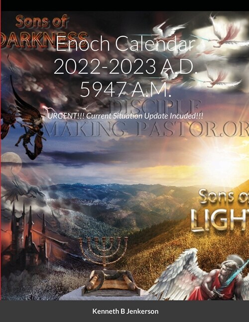 Enoch Calendar 2022-2023 A.D. 5947 A.M.: URGENT!!! Current Situation Update Incuded!!! (Paperback)