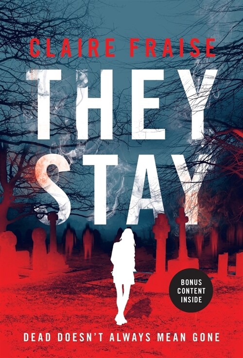 They Stay: A Suspenseful Young Adult Supernatural Mystery (Hardcover)