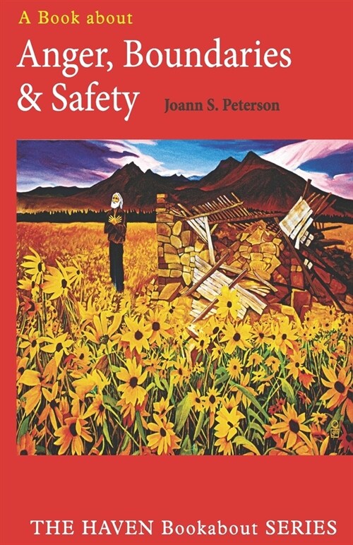 Anger, Boundaries and Safety (Paperback)