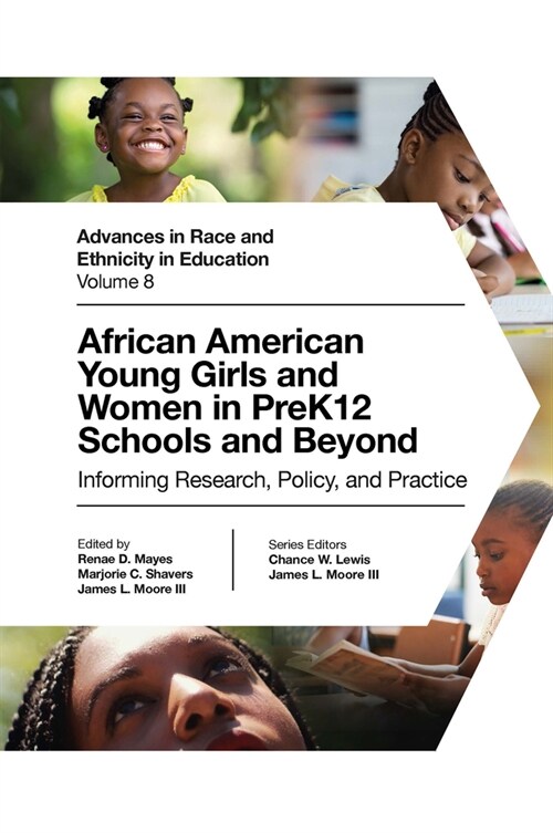 African American Young Girls and Women in PreK12 Schools and Beyond : Informing Research, Policy, and Practice (Hardcover)