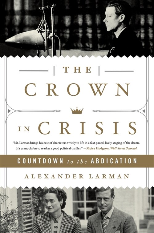 The Crown in Crisis: Countdown to the Abdication (Paperback)