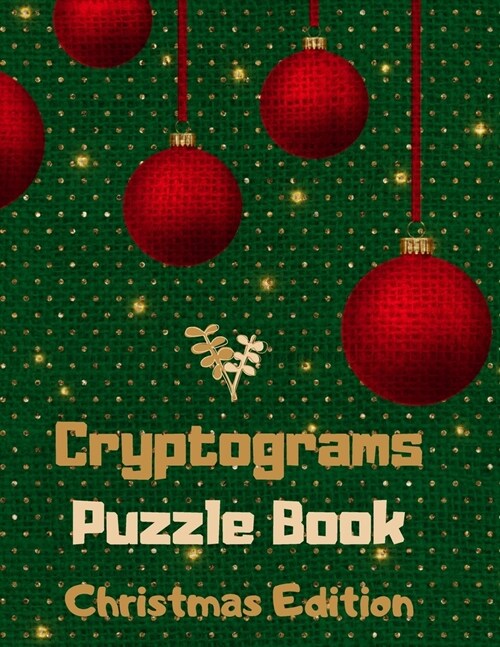 Cryptograms Puzzle Book: Cryptograms - Christmas Edition, Cryptograms Puzzle Book For Adults Large Print, Cryptograms Puzzle Books For Adults W (Paperback)