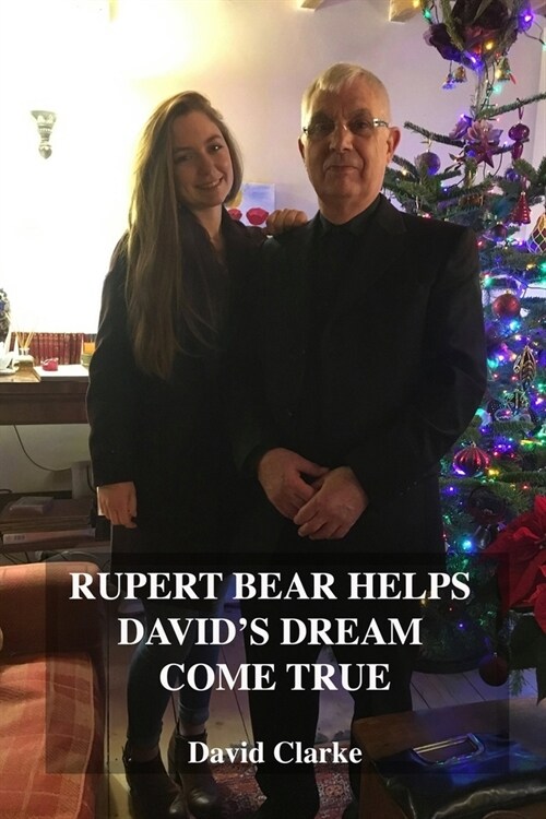 Rupert Bear Helps Davids Dream Come True (Paperback)