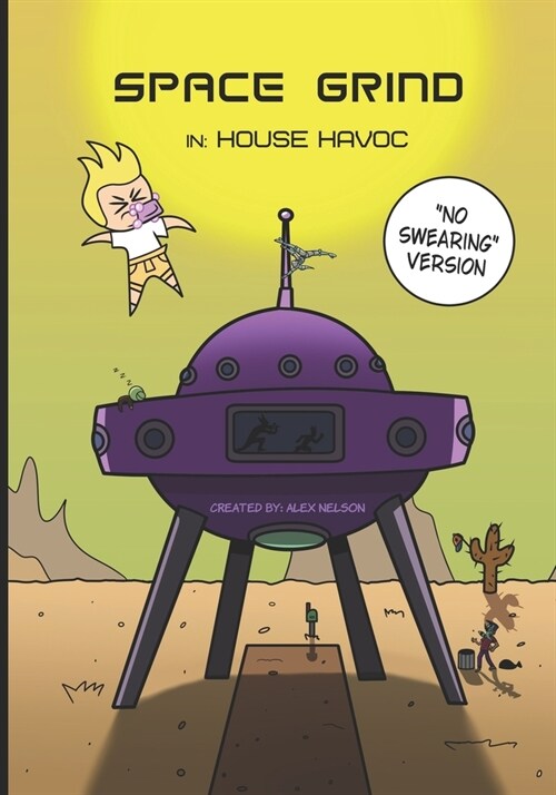 Space Grind: House Havoc: No Swearing Version (Paperback)