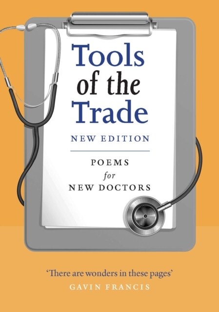 Tools of the Trade : Poems for New Doctors (Paperback, New Edition)