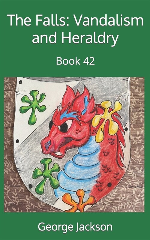 The Falls: Vandalism and Heraldry: Book 42 (Paperback)