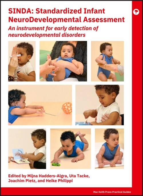 SINDA Standardized Infant NeuroDevelopmental Assessment : An Instrument for Early Detection of Neurodevelopmental Disorders (Hardcover)