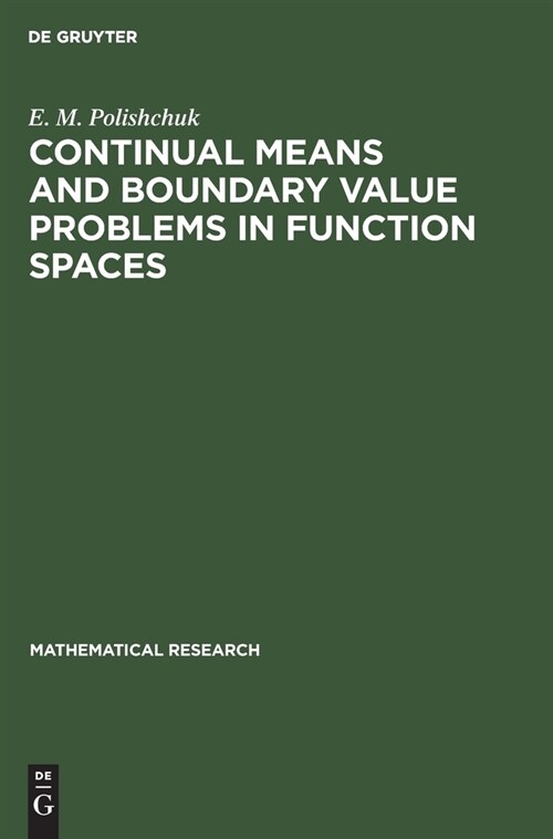 Continual Means and Boundary Value Problems in Function Spaces (Hardcover, Reprint 2021)