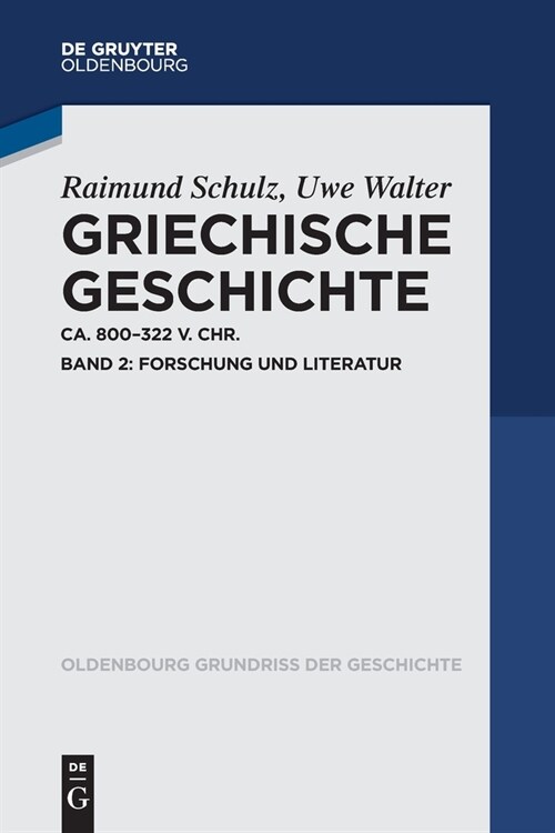 Griechische Geschichte Ca. 800-322 V. Chr.: Band 2: Forschung Und Literatur (Paperback)