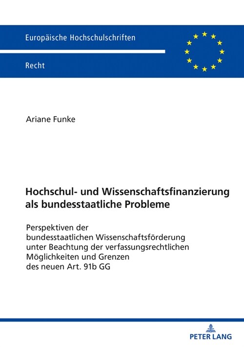 Hochschul- und Wissenschaftsfinanzierung als bundesstaatliche Probleme: Perspektiven der bundesstaatlichen Wissenschaftsfoerderung unter Beachtung der (Paperback)