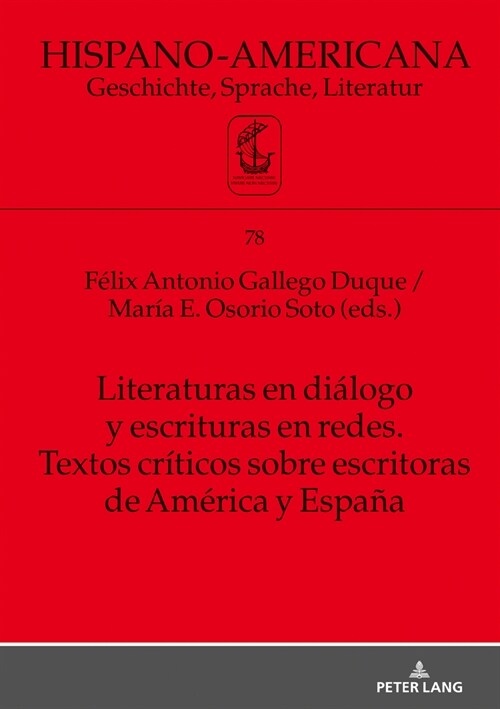 Literaturas En Di?ogo Y Escrituras En Redes. Textos Cr?icos Sobre Escritoras de Am?ica Y Espa? (Hardcover)