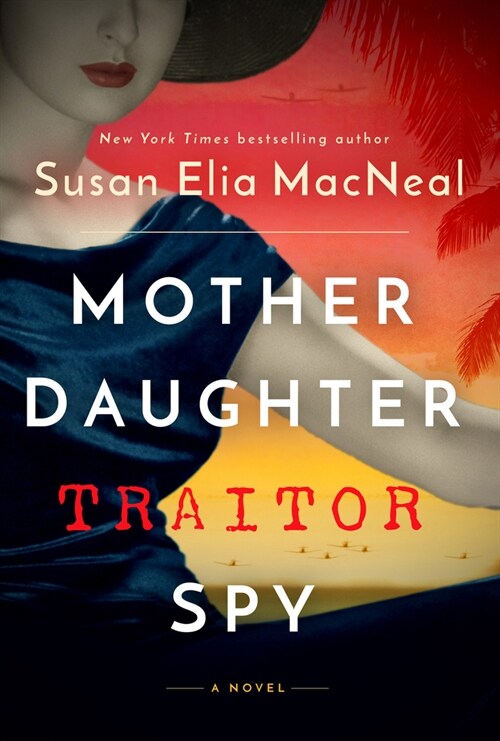 Mother Daughter Traitor Spy (Hardcover)