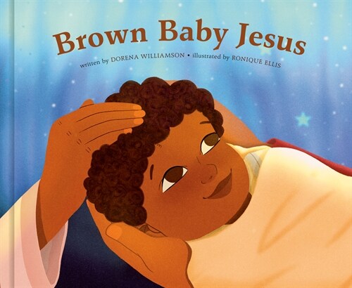 Brown Baby Jesus: A Picture Book (Hardcover)