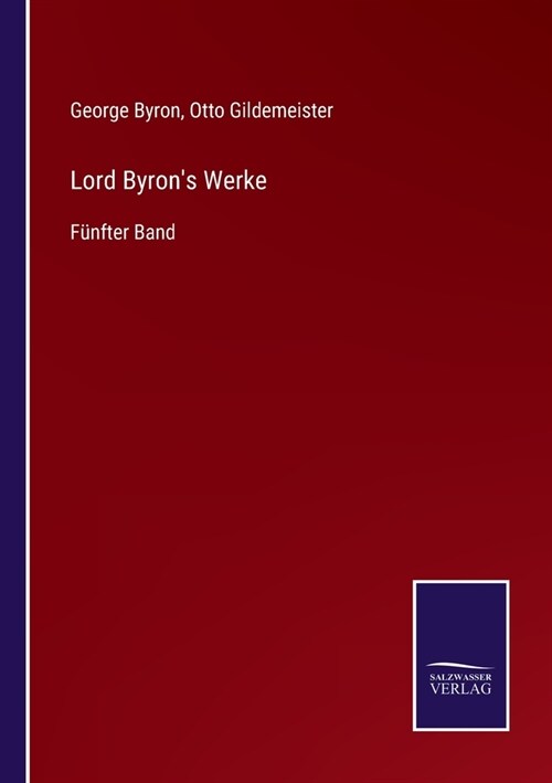 Lord Byrons Werke: F?fter Band (Paperback)