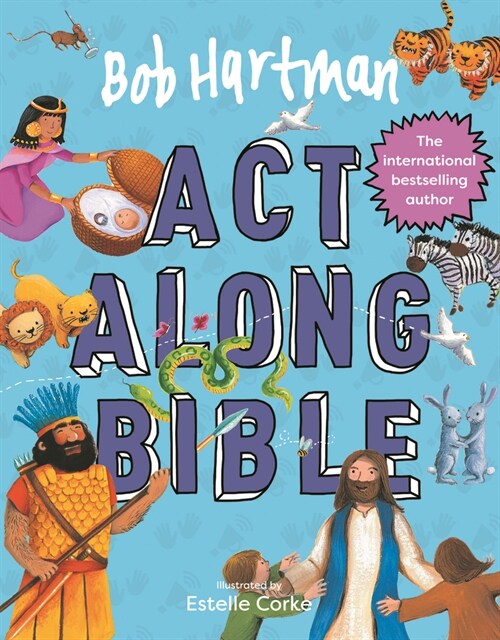 Bob Hartmans Act-Along Bible (Hardcover)