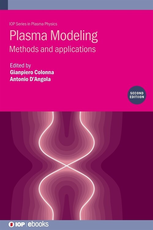 Plasma Modeling (Second Edition) : Methods and applications (Hardcover, 2 ed)