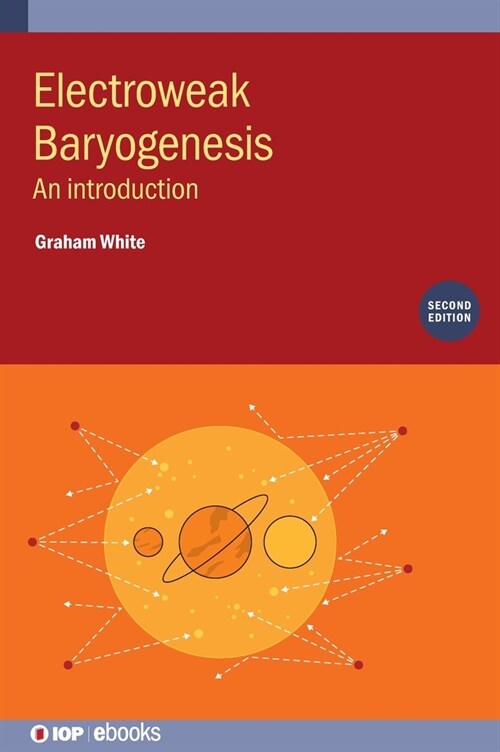 Electroweak Baryogenesis (Second Edition) : An introduction (Hardcover, 2 Revised edition)