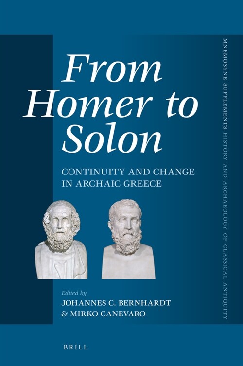 From Homer to Solon: Continuity and Change in Archaic Greece (Hardcover)
