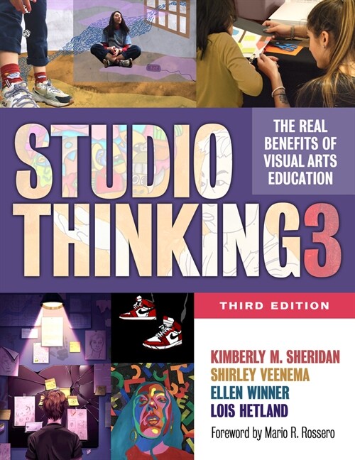 Studio Thinking 3: The Real Benefits of Visual Arts Education (Hardcover, 3)