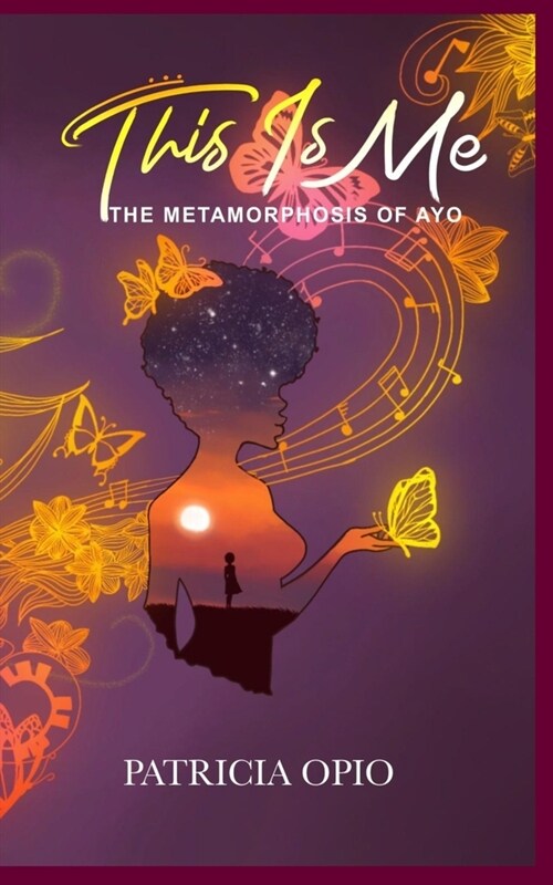 This Is Me: The Metamorphosis of Ayo (Paperback)