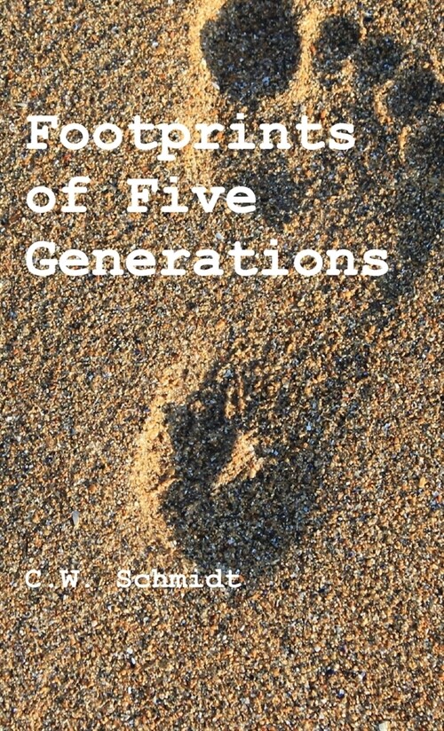 Footprints of Five Generations (Hardcover)