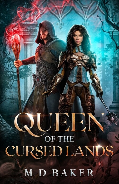 Queen of the Cursed Lands: A Fantasy Adventure Romance (Paperback)