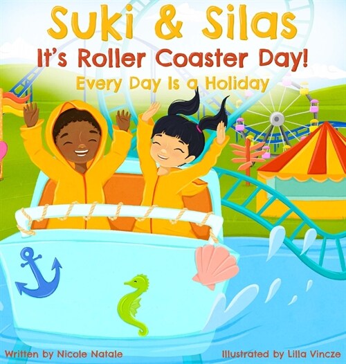 Suki & Silas Its Roller Coaster Day!: Every Day Is a Holiday (Hardcover)