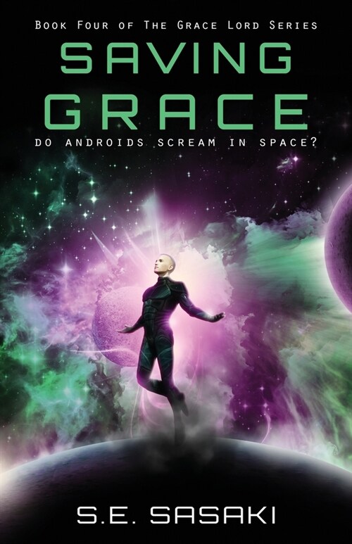 Saving Grace: Book Four of the Grace Lord Series (Paperback)