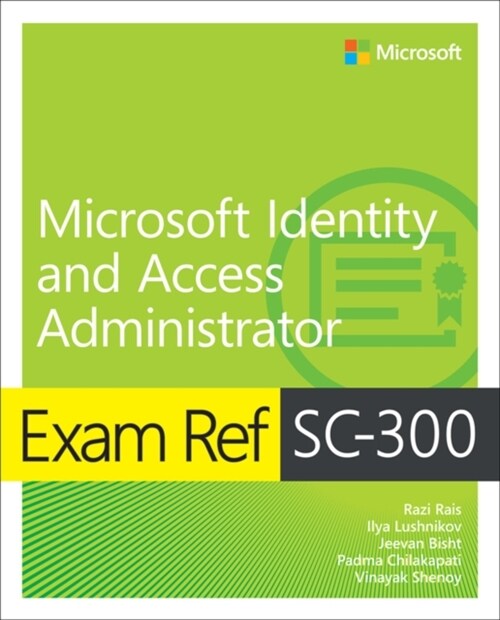 Exam Ref Sc-300 Microsoft Identity and Access Administrator (Paperback)