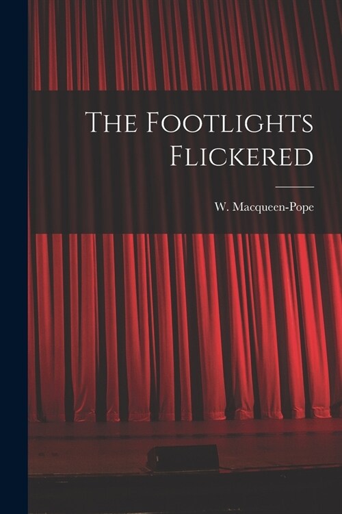 The Footlights Flickered (Paperback)