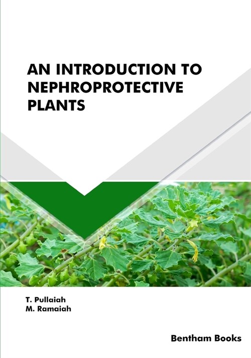 An Introduction to Nephroprotective Plants (Paperback)