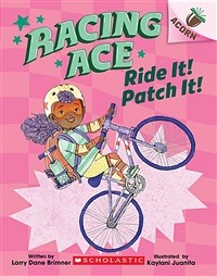 Racing Ace #3 : Ride It! Patch It! (Paperback) - An Acorn Book