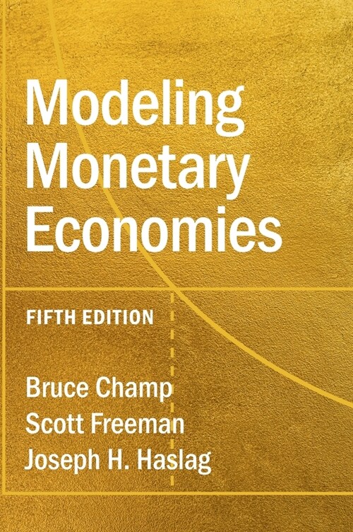 Modeling Monetary Economies (Hardcover, 5 Revised edition)