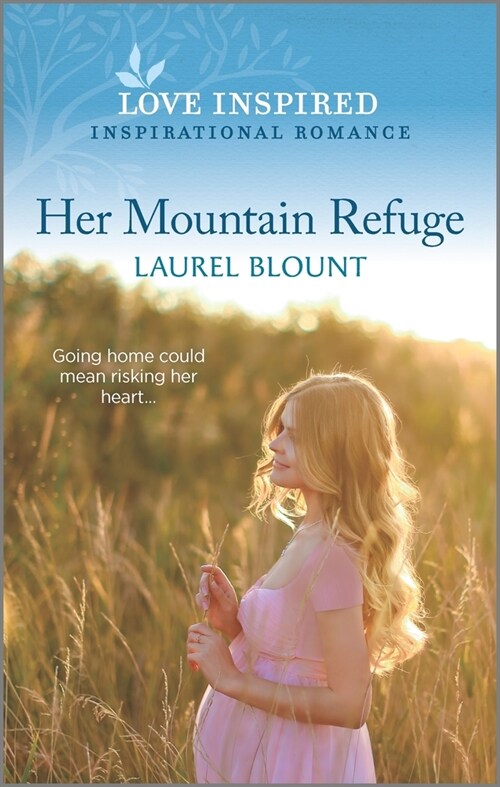 Her Mountain Refuge: An Uplifting Inspirational Romance (Mass Market Paperback, Original)