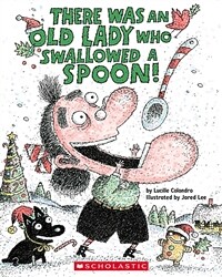 There Was an Old Lady Who Swallowed a Spoon! (Paperback)